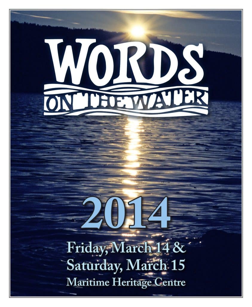 Poster for "Words on the Water" 2014, with sun setting over water. Event is on March 14-15 at the Maritime Heritage Centre.